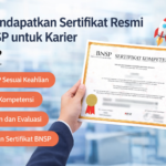 Cara Mendapatkan Sertifikat Resmi dari BNSP untuk Karier