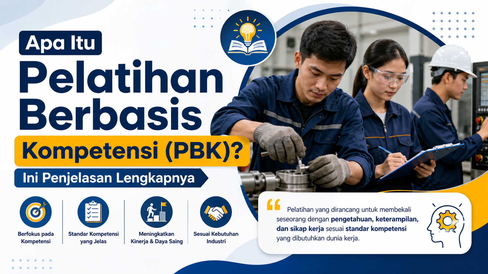 Apa Itu Pelatihan Berbasis Kompetensi PBK Ini Penjelasan Lengkapnya