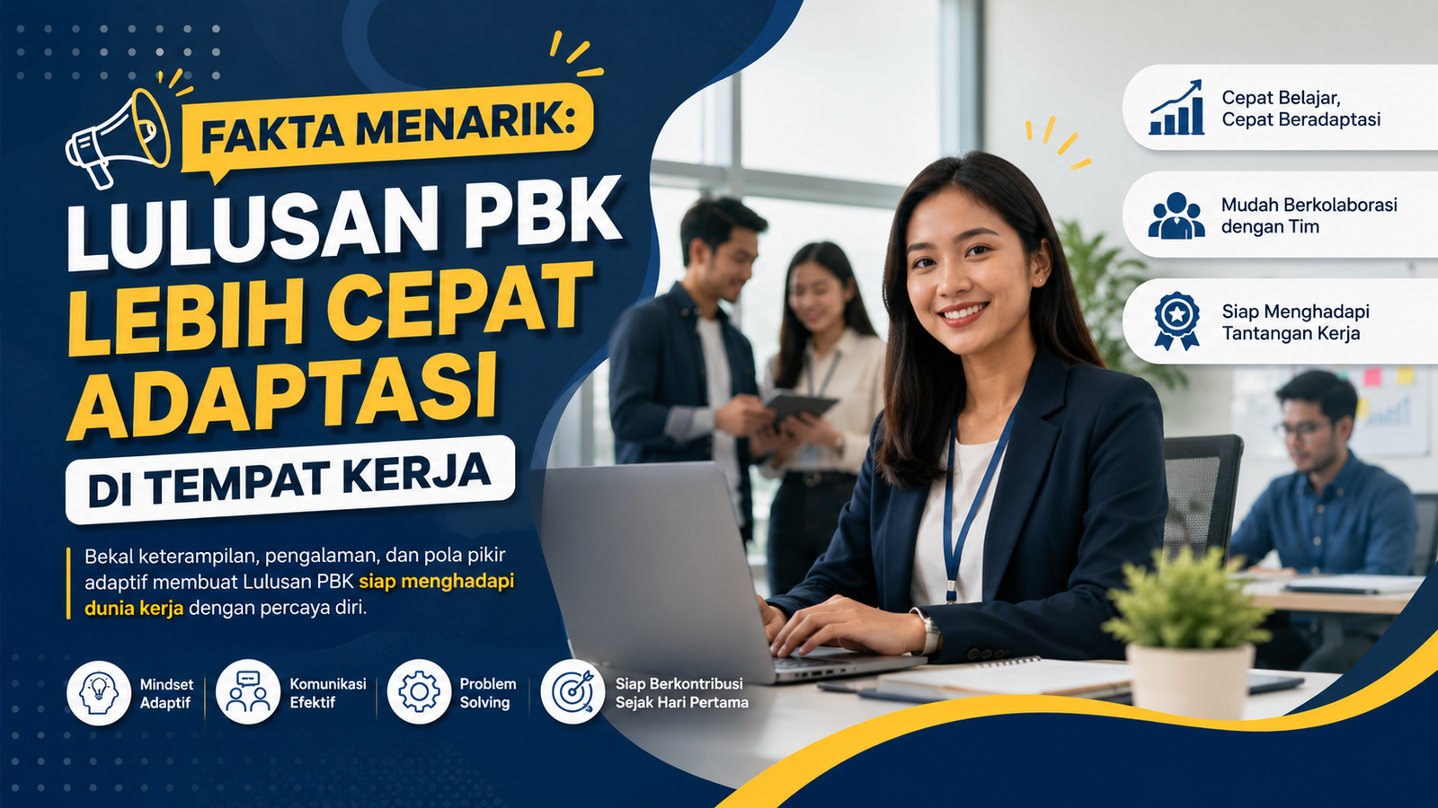 Fakta Menarik Lulusan PBK Lebih Cepat Adaptasi di Tempat Kerja